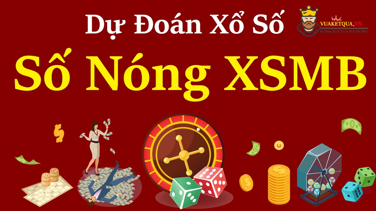 Dự đoán số nóng XSMB Thứ 2 thủ đô Hà Nội 10-4-2023 Soi cầu miền Bắc