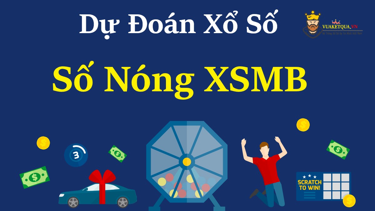 Dự đoán số nóng XSMB Thứ 2 thủ đô Hà Nội 6-3-2023 Soi cầu miền Bắc